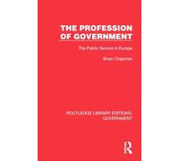 The Profession of Government: The Public Service in Europe