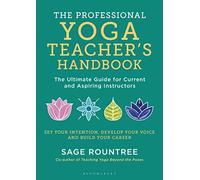 Sage Rountree The Professional Yoga Teacher's Handbook (Tascabile)