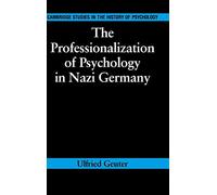 The Professionalization of Psychology in Nazi Germany