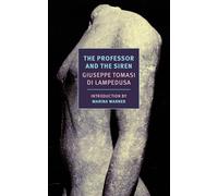 The Professor and the Siren (New York Review Books Classics)