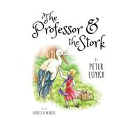 Peter Luykx The Professor and the Stork (Copertina rigida)