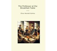 The Professor at the Breakfast-Table