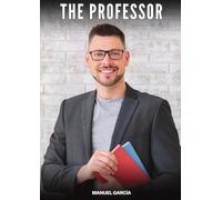 The Professor: Explicit Gay Erotic Short Stories for Men (Hot and Sexy)
