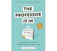 Karen Kelsky The Professor Is In (Tascabile)