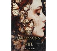 The Professor's Wife: Dark Romance Thriller With Huge Twist