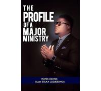 The Profile of a Major Ministry