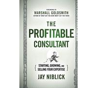 Jay Niblick The Profitable Consultant (Copertina rigida)