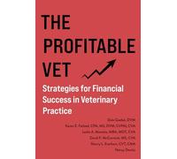 The Profitable Vet: Strategies for Financial Success in Veterinary Practice