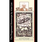Alan, Leo The Progressed Horoscope (Tascabile)
