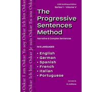 The Progressive Sentences Method: Narrative & Complex Sentences