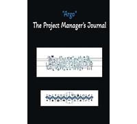 The Project Manager's Journal: Planning, Executing, and Achieving Success