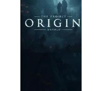 THE PROJECT ORIGIN: Untold