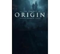 THE PROJECT ORIGIN: Untold