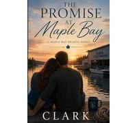 The Promise at Maple Bay