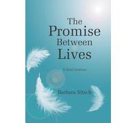 The Promise Between Lives: A Soul Contract