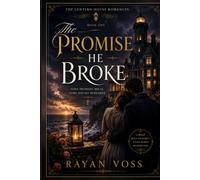 The Promise He Broke: A Novel