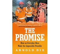 The Promise: How an everyday hero made the impossible possible