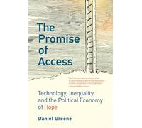 Daniel Greene The Promise of Access (Tascabile)