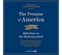 The Promise of America: Reflection on Our Enduring Ideals