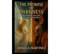 The Promise of Darkness