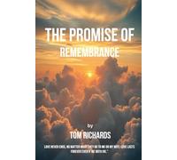 The Promise of Remembrance
