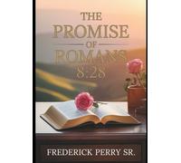 The Promise of Romans 8:28