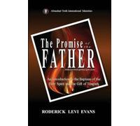The Promise of the Father: An Introduction to the Baptism of the Holy Spirit and the Gift of Tongues: 5