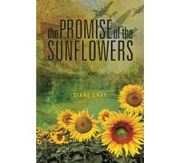 The Promise of the Sunflowers