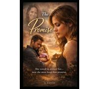 The Promise: "She vows to protect her.. now she must keep that promise."