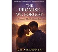 The Promise We Forgot: When Love Must Be Chosen Again
