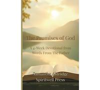 The Promises of God: A 4-Week Devotional from Words From The Father