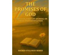 The Promises of God: A Christian Thought Journal on Trust and Faithfulness