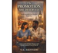 THE PROMOTION SHE DESERVED: A Cozy London Workplace Romance