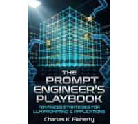 THE PROMPT ENGINEER’S PLAYBOOK: Advanced Matrix Construction for LLM Enterprise Workflows