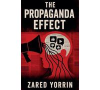 The Propaganda Effect