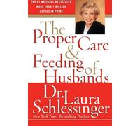 The Proper Care and Feeding of Husbands