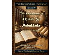 The Prophecies of Micah and Habakkuk: Oracles of Judgment