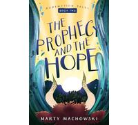 Blair Files Marty Machowski The Prophecy and the Hope (Tascabile)