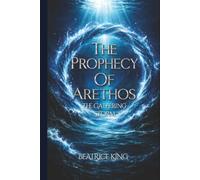 The Prophecy of Arethos: The Gathering Storm