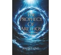 The Prophecy of Arethos: The Gathering Storm