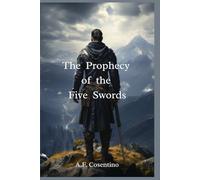 The Prophecy of the Five Swords