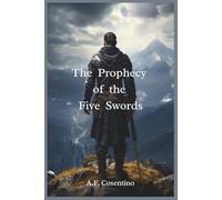 The Prophecy of the Five Swords