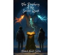 The Prophecy of the Secret Quest