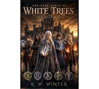 The Prophecy: The Five Gifts of White Trees