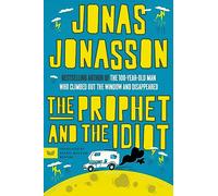 Jonas Jonasson The Prophet and the Idiot (Tascabile)