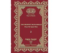 THE PROPHET MUHAMMAD -2 -Peace Be Upon Him-