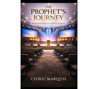The Prophet’s Journey: When Performance Meets Purpose: 3