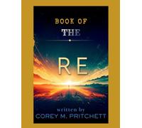 The Prophetic Book of the RE