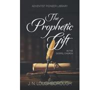 The Prophetic Gift in the Gospel Church - NUOVO