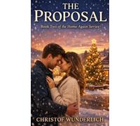 THE PROPOSAL Book Two of the Home Again Series